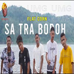 Sa Tra Bodoh - Rhandy Wujon, Martin Hill, Phyce Manuk