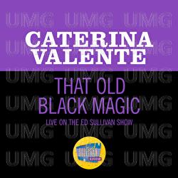 That Old Black Magic - Caterina Valente