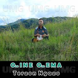 O Ine O Ema - Terzon Ngazo