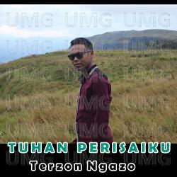 Tuhan Perisaiku - Terzon Ngazo