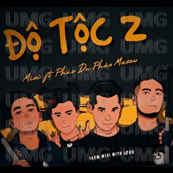 Do Toc 2 - Do Mixi, Phuc Du, Phao