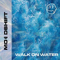 Walk On Water - Moodshift, Oliver Nelson, Lucas Nord