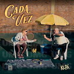 Cada Vez - KEP&Aacute;, Mechaloca