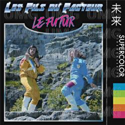 Le futur - Les Fils du Facteur