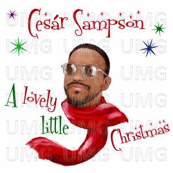 A lovely little Christmas - Ces&aacute;r Sampson