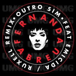 Outro Sim - Fernanda Abreu, Ruxell, Emicida