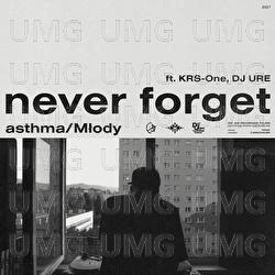 never forget - asthma, Młody, KRS-One