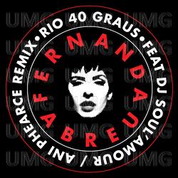 Rio 40 Graus - Fernanda Abreu, Ani Phearce, DJ Soul'Amour