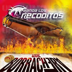 Que Borrachera - Banda Los Recoditos
