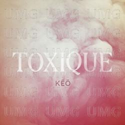 Toxique - K&eacute;&ouml;
