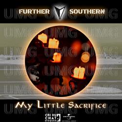 My Little Sacrifice - Further Southern