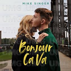 Bonjour Ca Va - Mike Singer