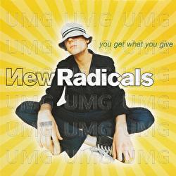 You Get What You Give - New Radicals