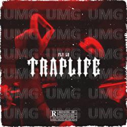 TrapLife - Fly Lo, Mike G