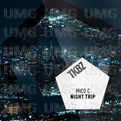 Night Trip - Mico C