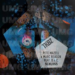 Schluss - Pete Mazell, Marc Reason, D.O.C.