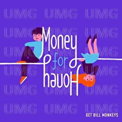 Money for Honey - Get Bill Monkeys