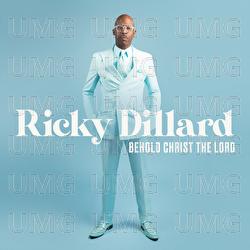 Behold Christ The Lord - Ricky Dillard