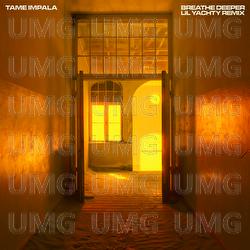 Breathe Deeper - Tame Impala, Lil Yachty