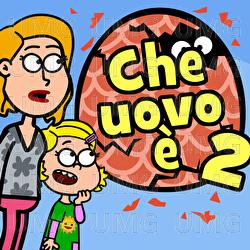 Che Uovo È 2 - Evviva Canzoni per bambini