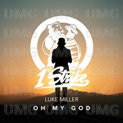 Oh My God - Luke Miller