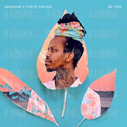 Be You - Saronde, Floyd Lavine