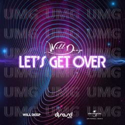 Let's Get Over - Will Deep