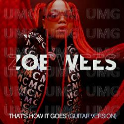 That’s How It Goes - Zoe Wees