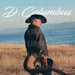 Eleven Dollar Bill - D. Columbus