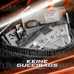 Keine Guccibags - Kianush