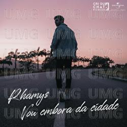 Vou Embora Da Cidade - RHAMYS