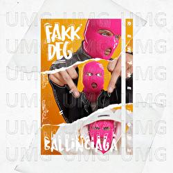Fakk Deg (Rewine 2022) - Ballinciaga