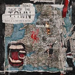 Talk Of The Town - Temz, Kasst x AJFrmThe8, Mitch