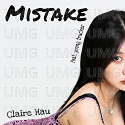 Mistake - Claire Hau, yovng trucker
