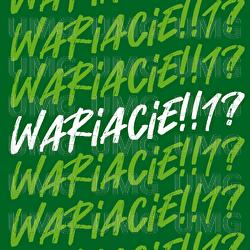 Wariacie!!1? - Wac Toja, NOCNY