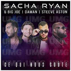 Ce qui nous co&ucirc;te - Sacha Ryan, Big Joe, Daman