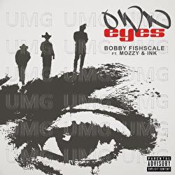 Own Eyes - Bobby Fishscale, Ink, Mozzy