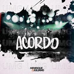 Acordo - Henrique & Juliano