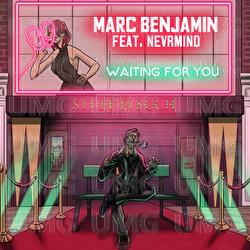 Waiting For You - Marc Benjamin, NEVRMIND