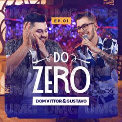Do Zero - Dom Vittor & Gustavo