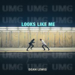 Looks Like Me - Dean Lewis