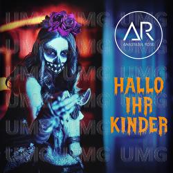 Hallo ihr Kinder - Anastasia Rose