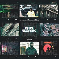 Big Bank - DJ Afterthought, Young Buck