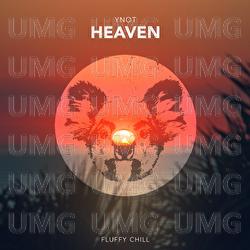 Heaven - YNOT