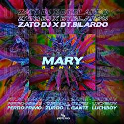 Mary Remix - Zato DJ, Perro Primo, L-Gante
