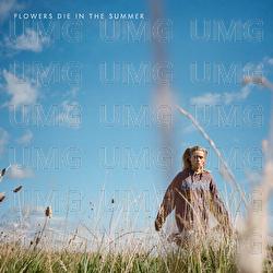Flowers Die In The Summer - Hana Lili