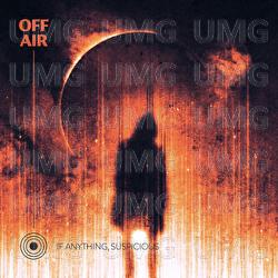 Farewell / Nodes Of Yesod - If Anything, Suspicious, OFFAIR