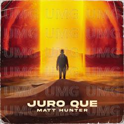 Juro Que - Matt Hunter