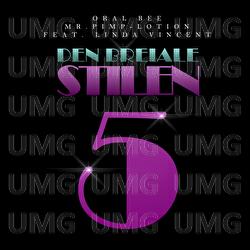 Den Breiale Stilen - Oral Bee, Mr. Pimp-Lotion, Linda Vincent