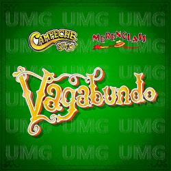 Vagabundo - Campeche Show, Merenglass Grupo